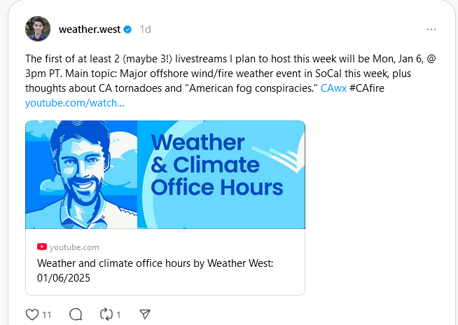 Screenshot2025-01-06at11-32-03Thefirstofatleast2(maybe3!)livestreamsIplantohostthisweekwillbeMonJan6-ewind_fireweathereventinSoCalthisweekplusthoughtsaboutCA....png.d026384f48abdb864a912a75b20e0610.png